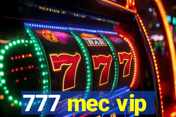 777 mec vip